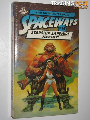 Spaceship Sapphire - Spaceways Series #15 - Cleve John - 1984