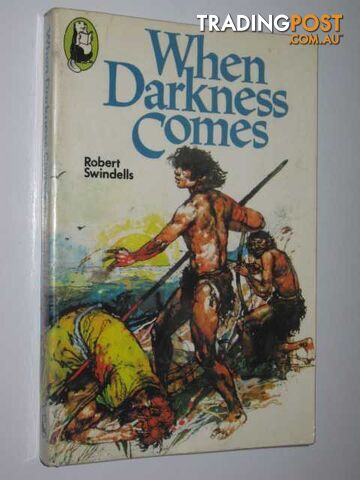 When Darkness Comes - Swindells Robert - 1977