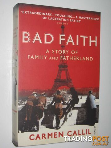 Bad Faith : A Story Of Family And Fatherland - Callil Carmen - 2007