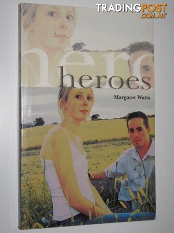 Heroes - Watts Margaret - 2004