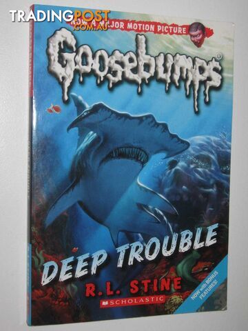 Deep Trouble - Goosebumps Series #2  - Stine R. L. - 2015