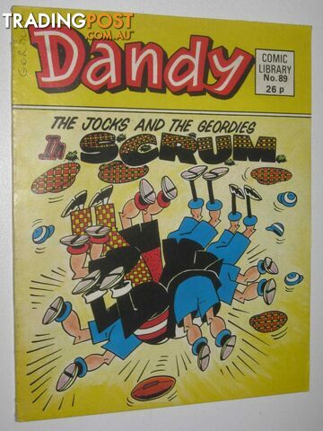 The Jocks and the Geordies in "Scrum" - Dandy Comic Library #89  - Author Not Stated - 1986
