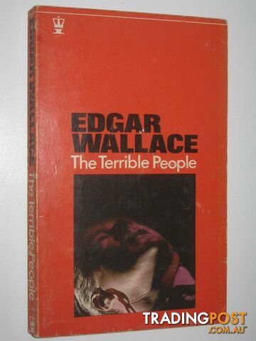 The Terrible People - Wallace Edgar - 1967