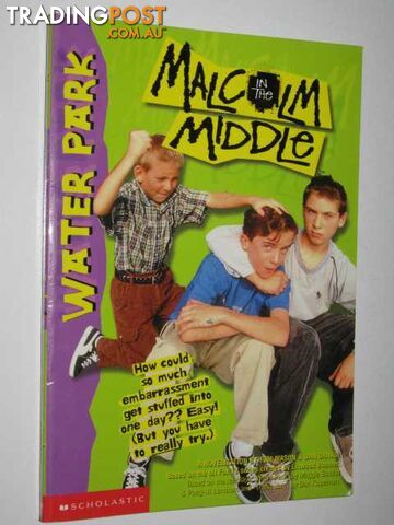 Water Park - Malcolm in the Middle Series #2 - Mason Tom & Danko, Dan - 2000