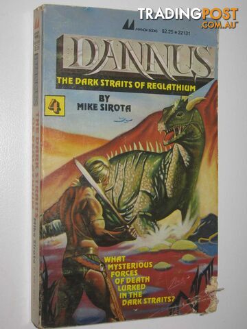 The Dark Straits of Reglathium - Dannus Series #4  - Sirota Mike - 1978