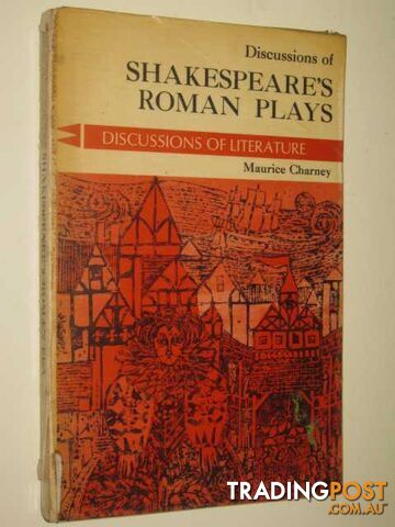 Discussions of Shakespeare's Roman Plays  - Charney Maurice