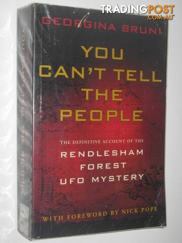 You Can't Tell the People : The Cover-up of Britain's Roswell  - Bruni Georgina - 2000