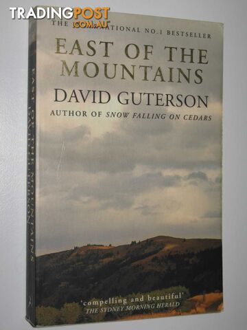East of the Mountains - Guterson David - 2000