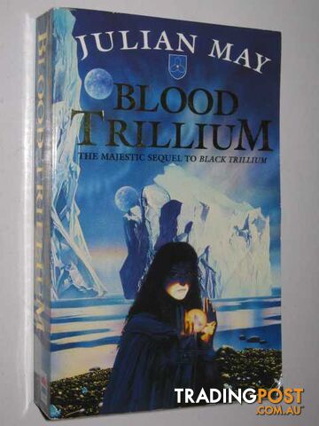 Blood Trillium - World of the Three Moons Series - May Julian - 1993