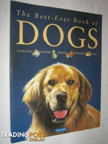 The Best-Ever Book of Dogs  - O'Neill Amanda - 1999