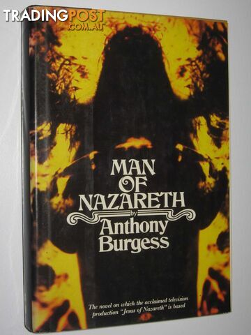 Man of Nazareth - Burgess Anthony - 1979