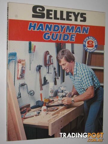 Selleys Handyman Guide  - Author Not Stated - 1977