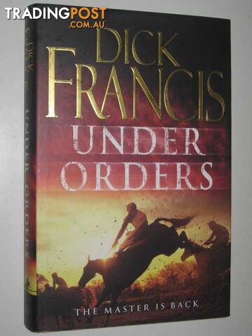 Under Orders - Francis Dick - 2006
