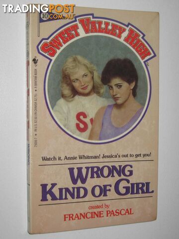 Wrong Kind of Girl - Sweet Valley High Series #10  - William Kate & Pascal, Francine - 1986