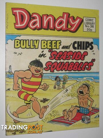 Bully Beef and Chips in "Seaside Squabbles" - Dandy Comic Library #36  - Author Not Stated - 1984