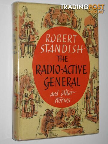 The Radio-Active General and Other Stories  - Standish Robert - 1959 - photo 1 of 1