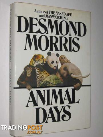 Animal Days  - Morris Desmond - 1980