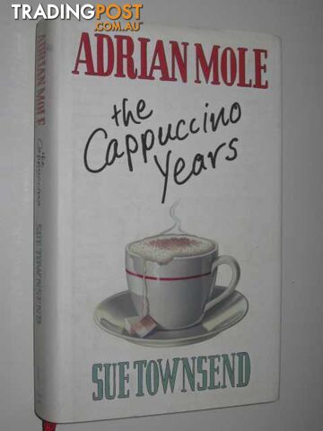 Adrian Mole - The Cappuccino Years Series - Townsend Sue - 1999
