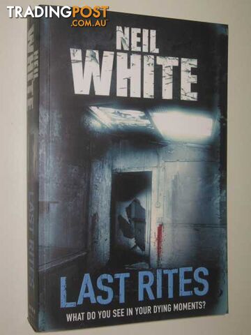 Last Rites - White Neil - 2009