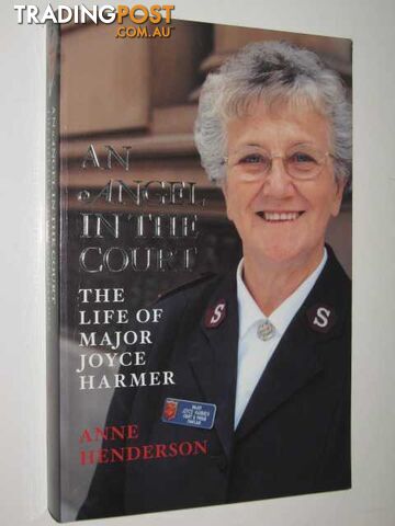 An Angel in the Court : The Life of Major Joyce Harmer - Henderson Anne - 2005
