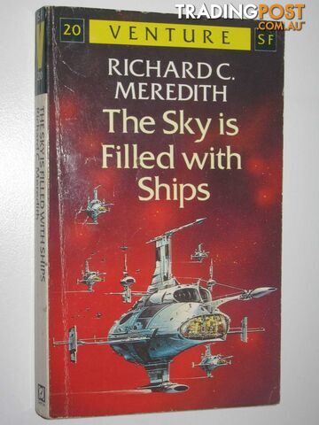 The Sky is Filled with Ships - Venture SF Series #20 - Meredith Richard C. -...