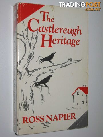 The Castlereagh Heritage  - Napier Ross - 1988