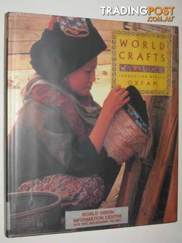 World Crafts : A Celebration of Designs and Skills  - Herald Jacqueline - 1993