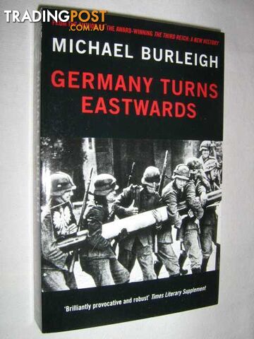 Germany Turns Eastwards : A Study of Ostforschung in the Third Reich  - Burleigh Michael - 2002
