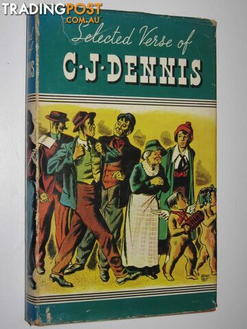 Selected Verse of C. J. Dennis  - Dennis C. J. - 1974