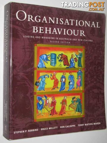 Organizational Behaviour Leading and Managing in Australia and New Zealand  - Robbins, Millet, Cacioppe and Waters-Marsh - 1998