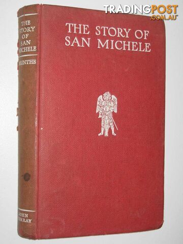 The Story of San Michele  - Munthe Axel - 1955