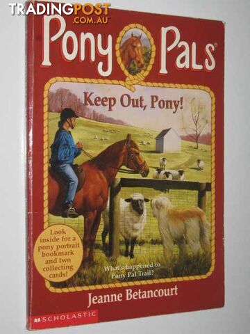 Keep Out, Pony - Pony Pals Series #12  - Betancourt Jeanne - 1996