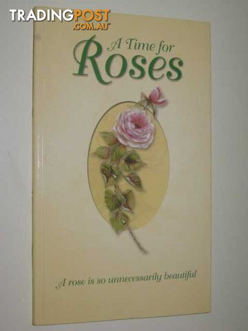 A Time for Roses  - Author Not Stated - 2001