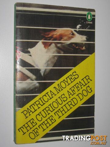 The Curious Affair of the Third Dog - Moyes Patricia - 1973