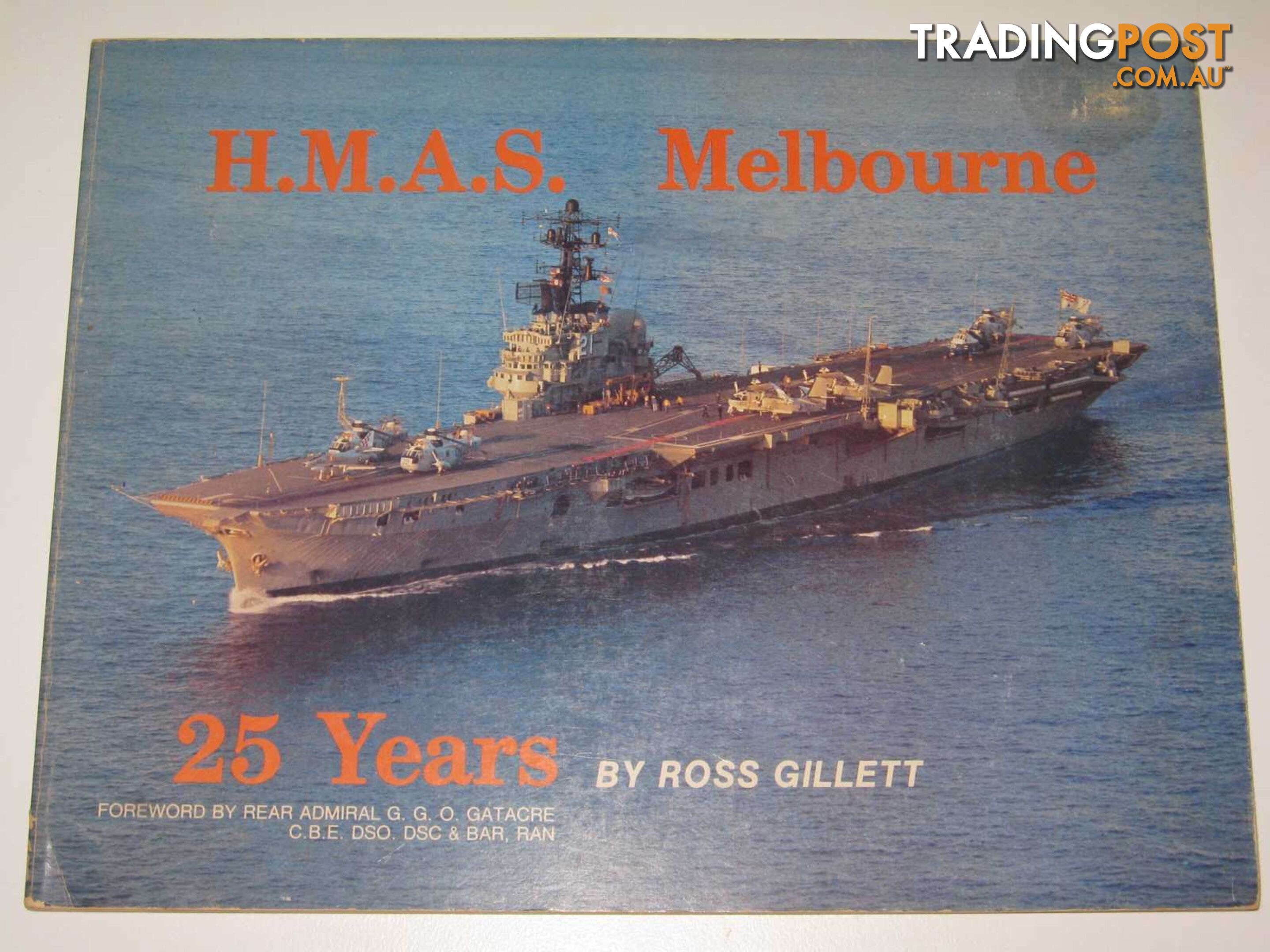 H.M.A.S. Melbourne 25 Years  - Gillett Ross - 1980