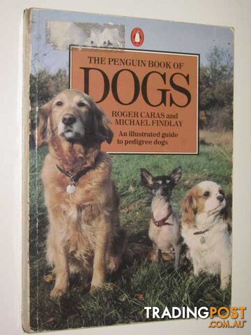 The Penguin Book Of Dogs - Caras Roger & Findlay, Michael - 1980