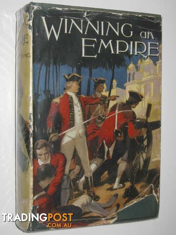 Winning an Empire : or, the Story of Clive - Stebbing Grace - 1963