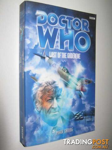 Doctor Who: Last of the Gaderene - Gatiss Mark - 2000
