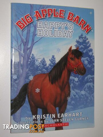 Happy's Holiday- Big Apple Barn #5 - Earhart Kristin - 2007