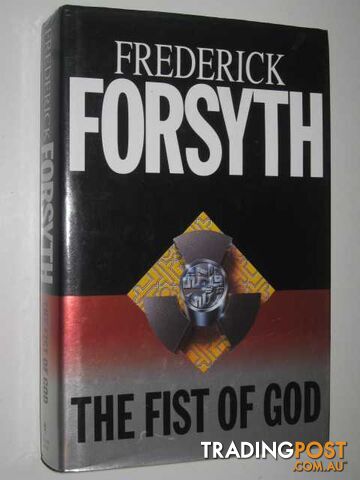 The Fist of God - Forsyth Frederick - 1985