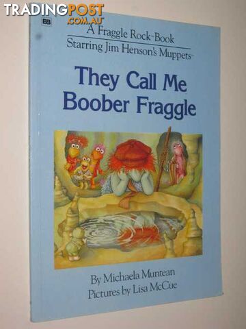 They Call Me Boober Fraggle - Muntean Michaela - 1983