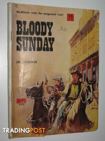 Bloody Sunday - Lobo Western Series #293 - Chandler Lee - 1973