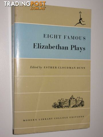 Eight Famous Elizabethan Plays  - Dunn Esther Cloudman - 1950