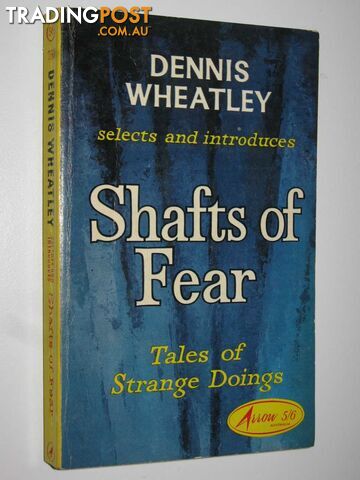 Shafts of Fear : Tales of Strange Doings - Wheatley Dennis - 1964