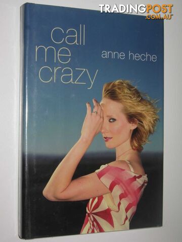 Call Me Crazy  - Heche Anne - 2001