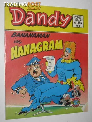 Bananaman in "Nanagram" - Dandy Comic Library #109  - Author Not Stated - 1987
