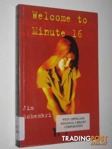 Welcome to Minute 16 - Schembri Jim - 2000