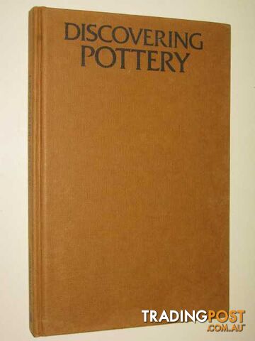 Discovering Pottery  - Memmott Harry - 1972
