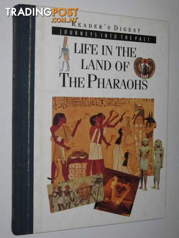 Life in the Land of the Pharaohs - Journeys into the Past Series - Healey Tim -...