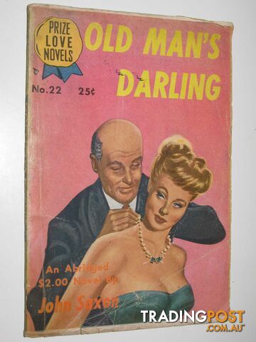 Old Man's Darling - Prize Love Novel #22 - Saxon John - 1949